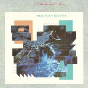 The Flat Earth - Thomas Dolby