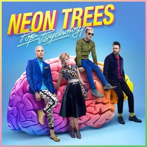 Living in Another World - Neon Trees