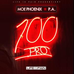 100 Pro - Moe Phoenix & P.A.