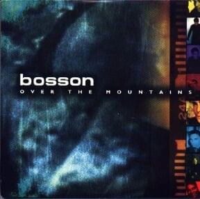 Over the Mountains - Bosson