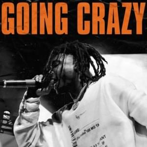 Going Crazy - Lil Keed