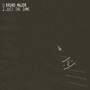 Just The Same - Bruno Major