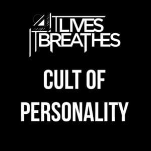 Cult of Personality - It Lives, It Breathes