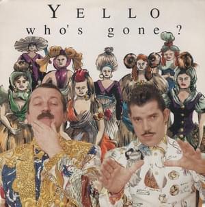 Who’s Gone - Yello