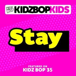 Stay - KIDZ BOP Kids