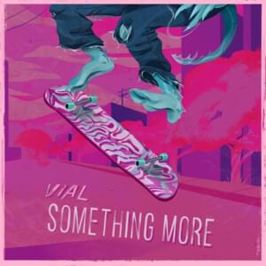 Something More - VIAL