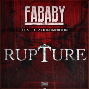 Rupture - Fababy (Ft. Clayton Hamilton)