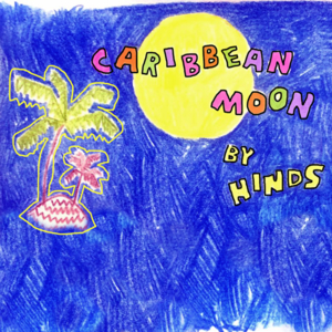 Caribbean Moon - Hinds