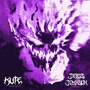 AVOID ME 3 (Jeris Johnson Remix) - KUTE (Ft. Jeris Johnson)