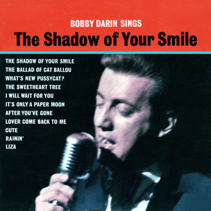 Liza (All the Clouds’ll Roll Away) - Bobby Darin