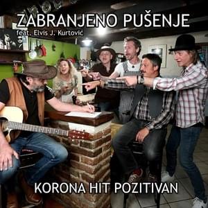 Korona Hit Pozitivan - Zabranjeno pušenje (Ft. Elvis J. Kurtović)