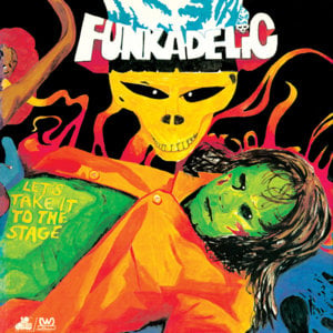 Get Off Your Ass and Jam - Funkadelic