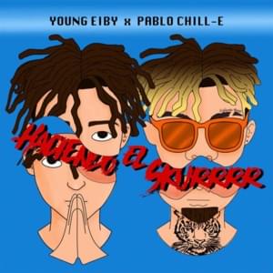 Haciendo el Skurrrr - Pablo Chill-E (Ft. Young Eiby)