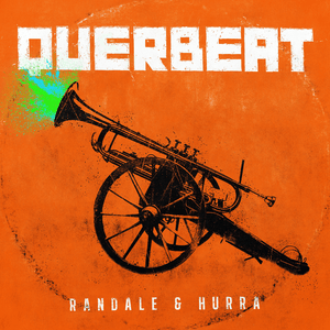 Randale & Hurra - Querbeat