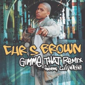 Gimme That (Lex Barkey & DJ Dime Remix) - Chris Brown