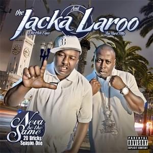 Neva Be The Same - The Jacka (Ft. Laroo)