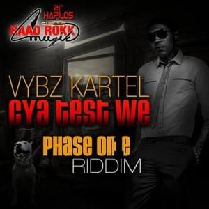 Cya Test We - Vybz Kartel