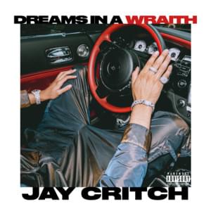 Dreams in a Wraith - Jay Critch