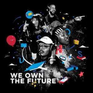 We Own the Future - YoungstaCPT (Ft. GoodLuck, Msaki & Shekhinah)