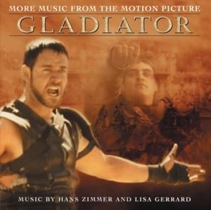 The Slave Who Became a Gladiator - Hans Zimmer & Lisa Gerrard (Ft. Oliver Reed & Russell Crowe)