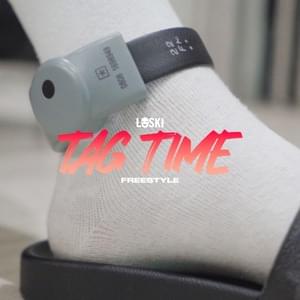 Tag Time Freestyle - Loski