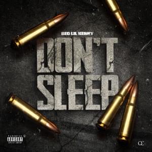 Don’t Sleep - BEO Lil Kenny