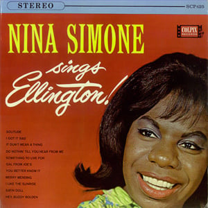 I Got It Bad (And That Ain’t Good) - Nina Simone