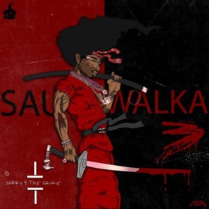 We paid - Sauce Walka