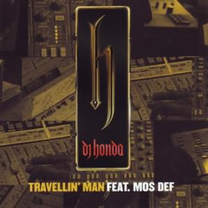 Travellin’ Man - ​dj honda (Ft. Yasiin Bey)