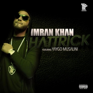 Hattrick - Imran Khan (Ft. Yaygo Musalini)