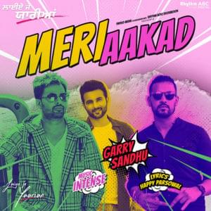 Meri Aakad - Garry Sandhu (Ft. Amrinder Gill & Harish Verma)