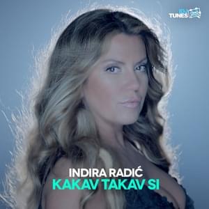 Kakav takav si - Indira Radić