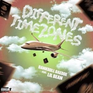 Different Time Zone (Remix) - Bankroll Raedoe (Ft. Lil Bean)