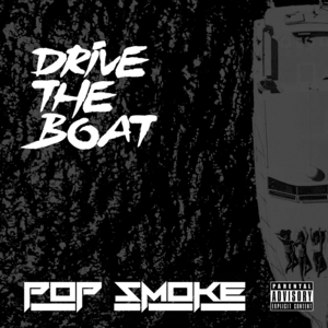 Drive the Boat - Pop Smoke