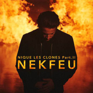 Nique les clones Part. II - Nekfeu