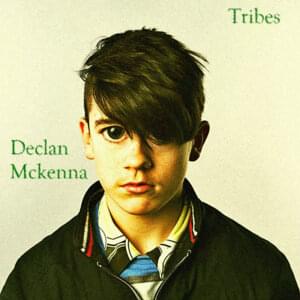 Don’t Change (for the better) - Declan McKenna