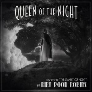 The Gambit of Night - Dirt Poor Robins