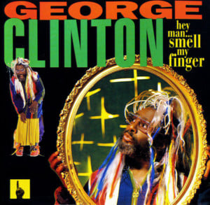 Martial Law (Hey Man... Smell My Finger) - George Clinton