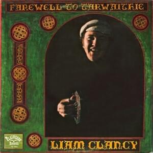 Farewell - Liam Clancy