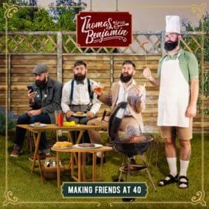 Making Friends at 40 - Thomas Benjamin Wild Esq