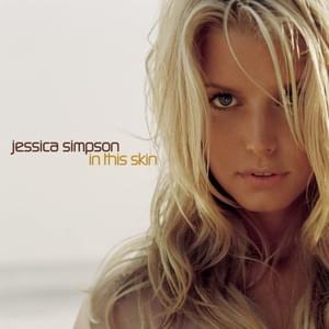 You Don’t Have To Let Go - Jessica Simpson