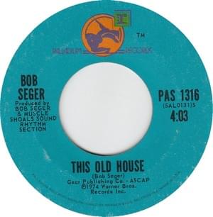 This Old House - Bob Seger