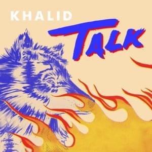 Khalid - Talk (ترجمه ی فارسی) - Lyrxo Farsi Translations (ترجمه‌ی فارسی)