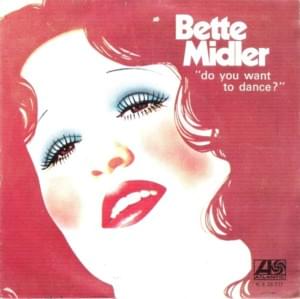 Do You Want to Dance? - Bette Midler