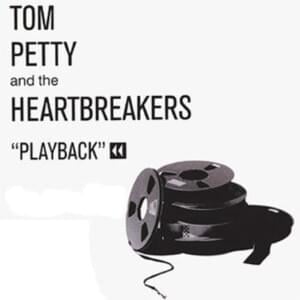 Got My Mind Made Up (Original Version) - Tom Petty and the Heartbreakers