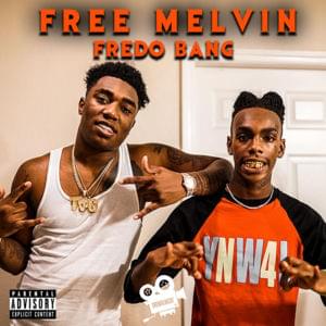 Free Melvin - Fredo Bang