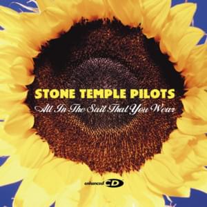 All in the Suit That You Wear - Stone Temple Pilots