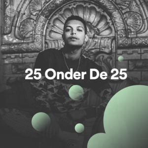 25 Onder De 25 - Spotify