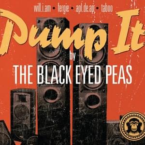 Pump It (Travis Barker Remix Version) - Black Eyed Peas