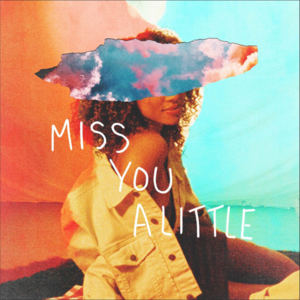 Miss You a Little - Bryce Vine (Ft. ​lovelytheband)